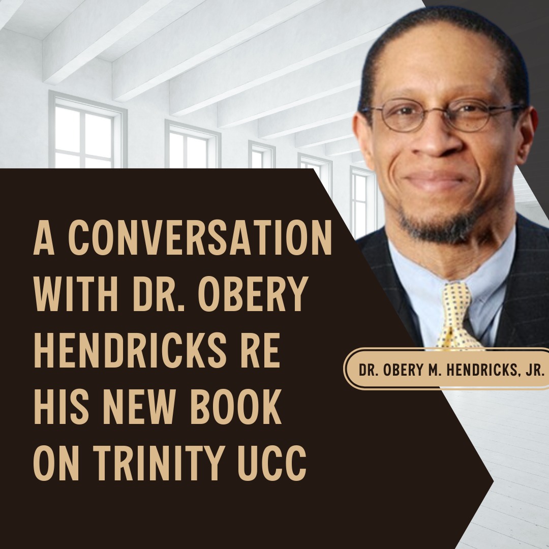 Obery Hendricks on Trinity UCC