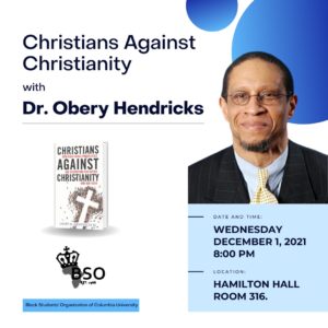 Christians Against Christianity with Dr. Obery Hendricks on Black Students' Organization on Columbia University