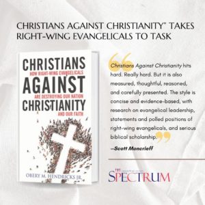 Spectrum Magazine review on Christians Against Christianity by Obery Hendricks